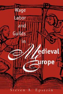 portada wage labor and guilds in medieval europe (en Inglés)