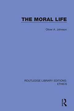portada The Moral Life (Routledge Library Editions: Ethics) 