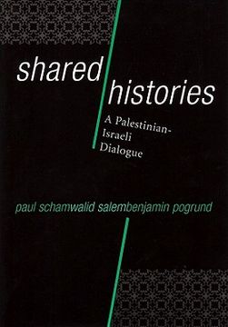 portada Shared Histories: A Palestinian-Israeli Dialogue (en Inglés)