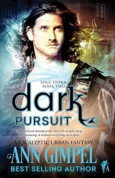 portada Dark Pursuit: Apocalyptic Urban Fantasy (Soul Storm) (en Inglés)