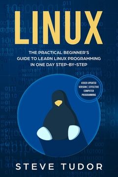 portada Linux: The Practical Beginner's Guide to Learn Linux Programming in One Day Step-by-Step (#2020 Updated Version Effective Com (in English)