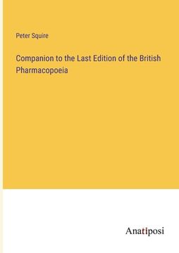 portada Companion to the Last Edition of the British Pharmacopoeia (in English)