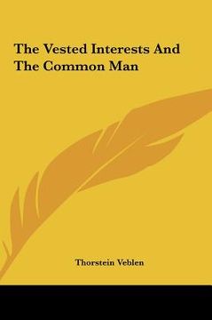 portada the vested interests and the common man (en Inglés)
