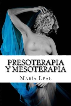 portada Presoterapia y Mesoterapia: Guía Completa Sobre los Tratamientos de Presoterapia y Mesoterapia: Volume 1 (Mundo Estética)