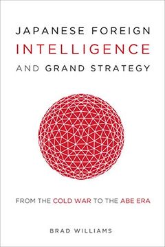 portada Japanese Foreign Intelligence and Grand Strategy: From the Cold war to the abe era (en Inglés)