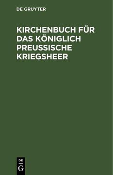 portada Kirchenbuch für das Königlich Preußische Kriegsheer (en Alemán)