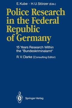 portada police research in the federal republic of germany: 15 years research within the bundeskriminalamt
