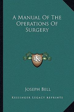 portada a manual of the operations of surgery