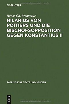 portada Hilarius von Poitiers und die Bischofsopposition gegen Konstantius II (Patristische Texte Und Studien) (German Edition)