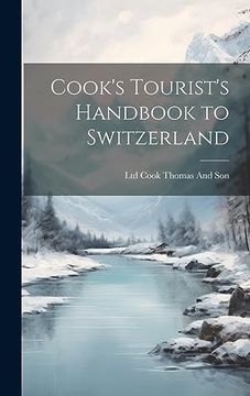 portada Cook's Tourist's Handbook to Switzerland (en Inglés)