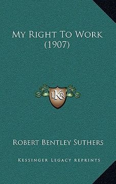portada my right to work (1907) (en Inglés)