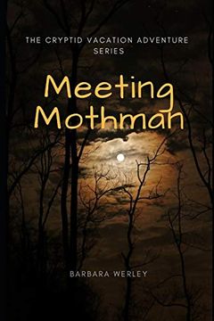 portada Meeting Mothman: The Cryptid Vacation Adventure Series (in English)