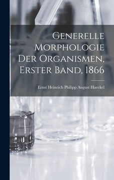 portada Generelle Morphologie der Organismen, Erster Band, 1866 (in German)
