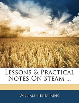 portada lessons & practical notes on steam ... (en Inglés)