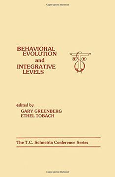 portada Behavioral Evolution and Integrative Levels: The T.c. Schneirla Conferences Series, Volume 1