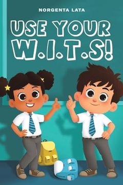 portada Use Your W.I.T.S! (in English)