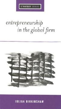 portada entrepreneurship in the global firm: enterprise and renewal (en Inglés)