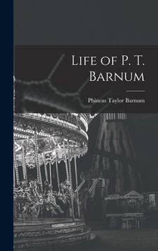 portada Life of P. T. Barnum (en Inglés)