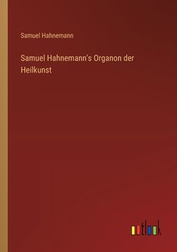portada Samuel Hahnemann's Organon der Heilkunst (in German)