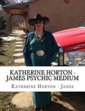 portada Katherine Horton - James Psychic Medium (in English)