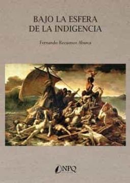 portada Bajo la Esfera de la Indigencia (in Spanish)
