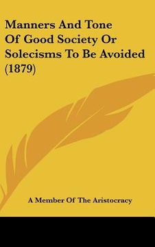 portada manners and tone of good society or solecisms to be avoided (1879) (in English)