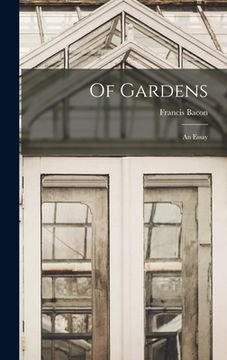 portada Of Gardens; an Essay
