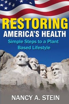 portada Restoring America's Health: Simple Steps to a Plant-Based Lifestyle