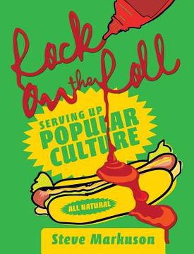 portada Rock on the Roll: Serving Up Popular Culture (in English)
