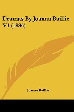 portada dramas by joanna baillie v1 (1836) (en Inglés)