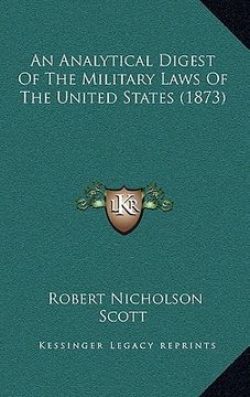 portada an analytical digest of the military laws of the united states (1873) (en Inglés)