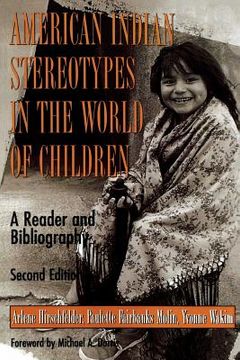 portada american indian stereotypes in the world of children: a reader and bibliography (en Inglés)