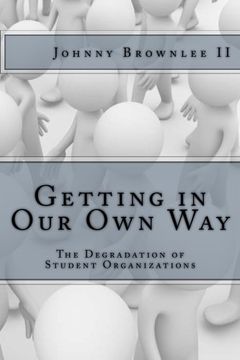 portada Getting in Our Own Way: The Degradation of Student Organization