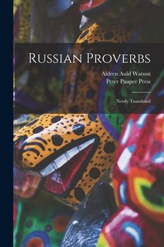 portada Russian Proverbs: Newly Translated (en Inglés)