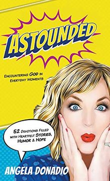 portada Astounded: Encountering god in Everyday Moments