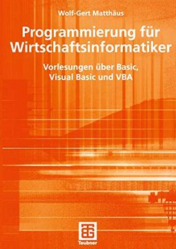portada Programmierung für Wirtschaftsinformatiker: Vorlesungen Über Basic, Visual Basic und vba (in German)