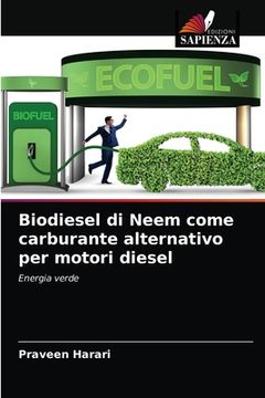 portada Biodiesel di Neem come carburante alternativo per motori diesel (en Italiano)