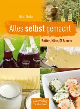 portada Alles selbst gemacht: Butter, Käse, Öl & mehr (in German)