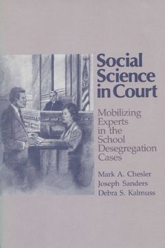 portada Social Science in Court: Mobilizing Experts in the School Desegregation Cases (en Inglés)