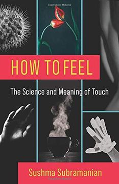 portada How to Feel: The Science and Meaning of Touch