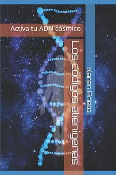 portada Los códigos alienígenas: Activa tu ADN cósmico