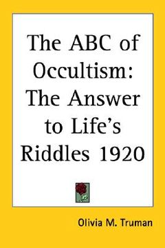 portada the abc of occultism: the answer to life's riddles 1920 (en Inglés)