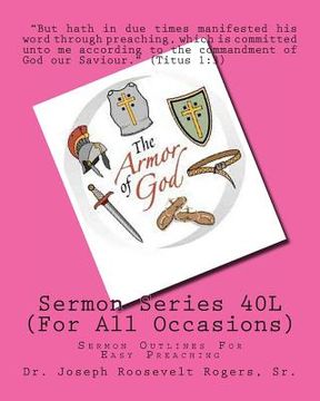 portada Sermon Series 40L (For All Occasions): Sermon Outlines For Easy Preaching (in English)