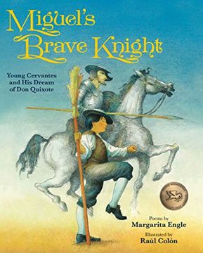 portada Miguel's Brave Knight: Young Cervantes and His Dream of Don Quixote (en Inglés)