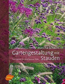 portada Gartengestaltung mit Stauden: Von Foerster bis new German Style (en Alemán)
