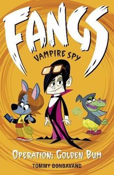 portada Fangs Vampire Spy Book 1: Operation: Golden Bum (Fangs Vampire Spy books)