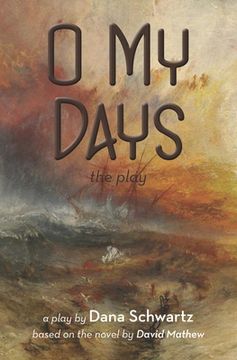 portada O My Days: The Play (in English)