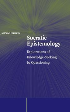 portada socratic epistemology: explorations of knowledge-seeking by questioning (en Inglés)