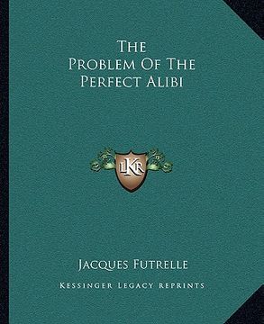 portada the problem of the perfect alibi (en Inglés)