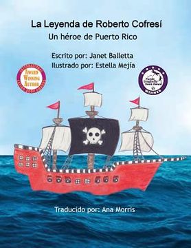 portada La Leyenda de Roberto Cofresí~Un Héroe de Puerto Rico